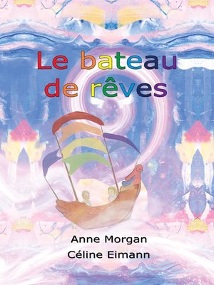 cover image of Le bateau de rêves